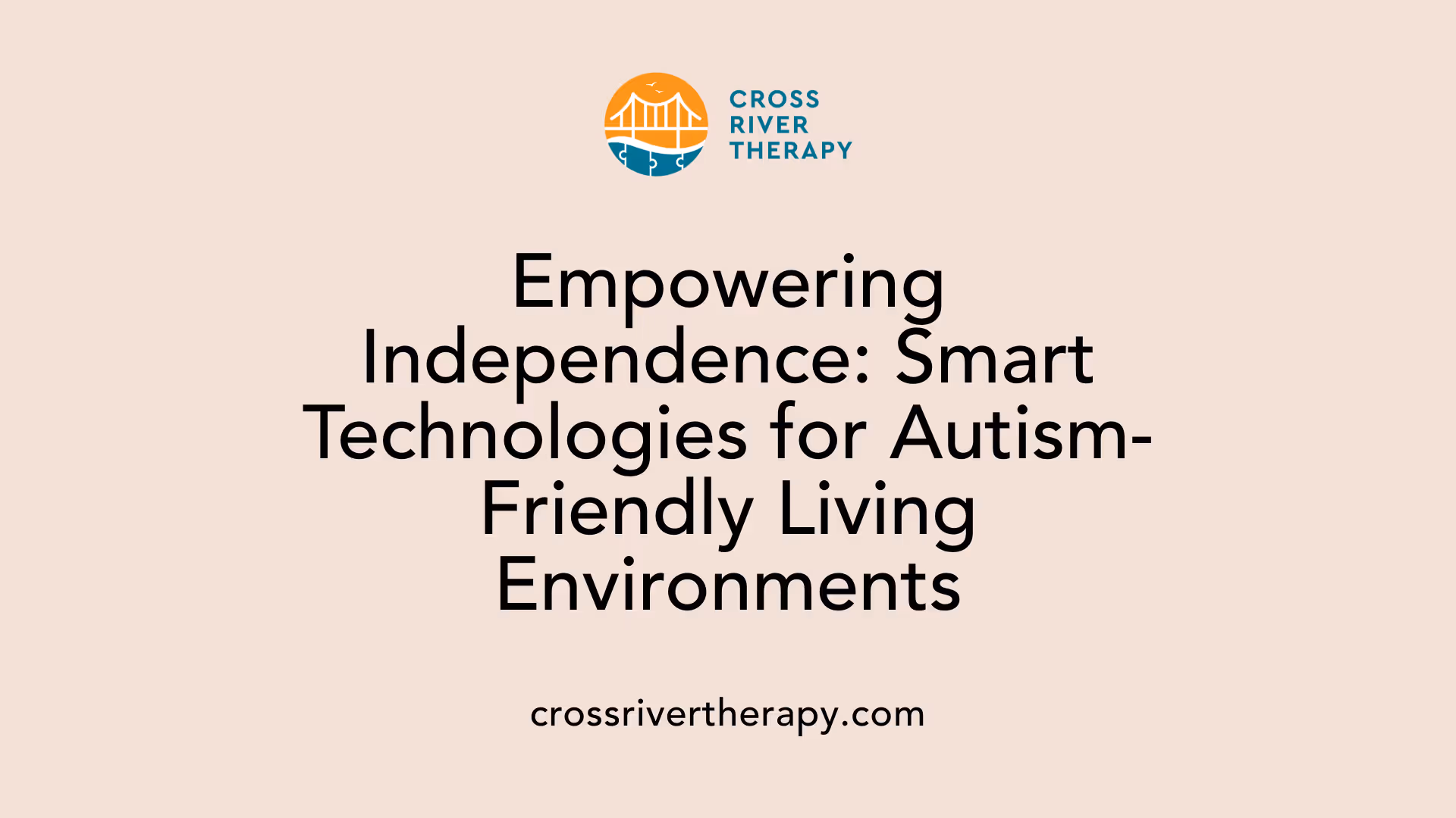 Empowering Independence: Smart Technologies for Autism-Friendly Living Environments