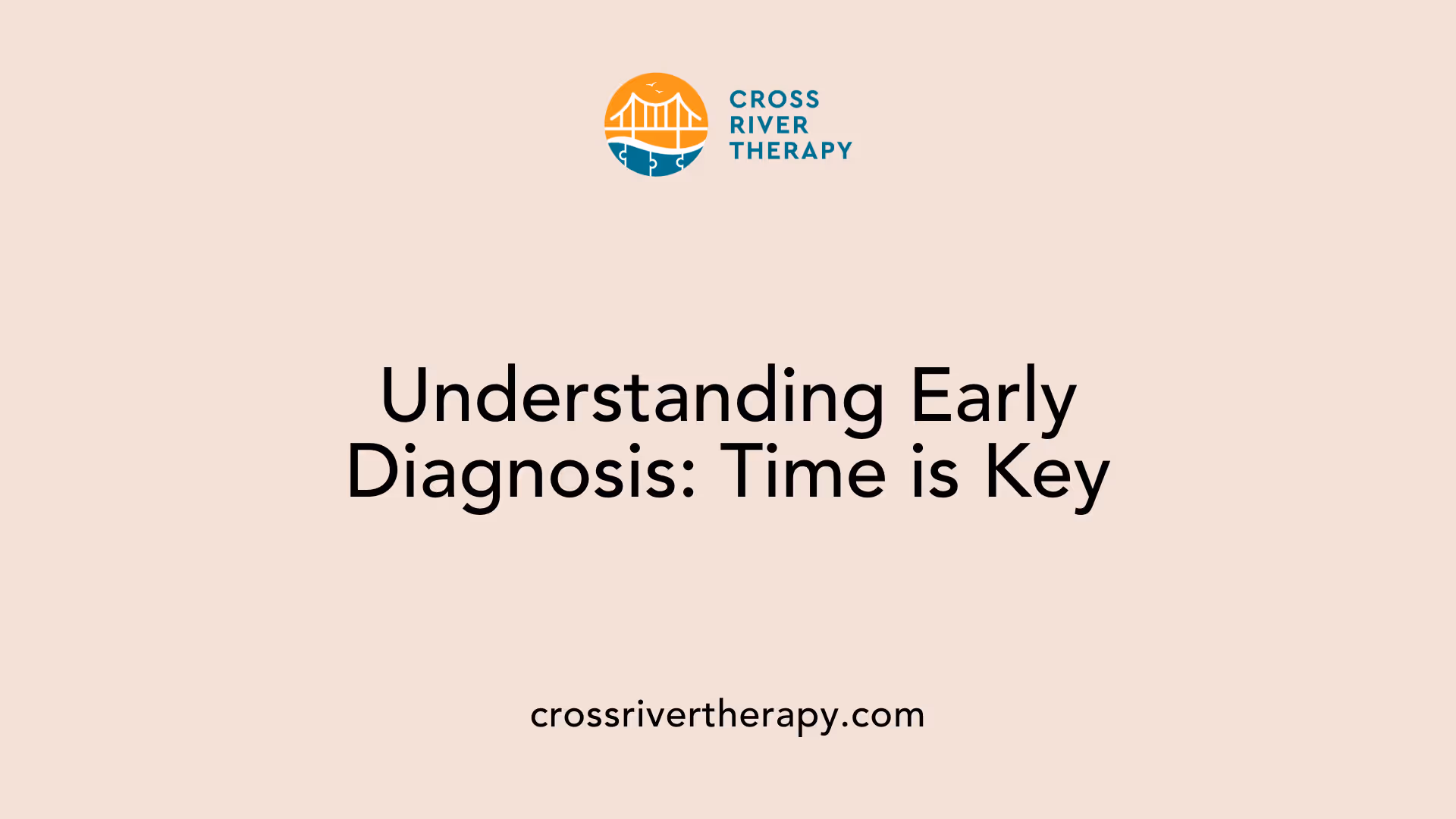 Understanding Early Diagnosis: Time is Key