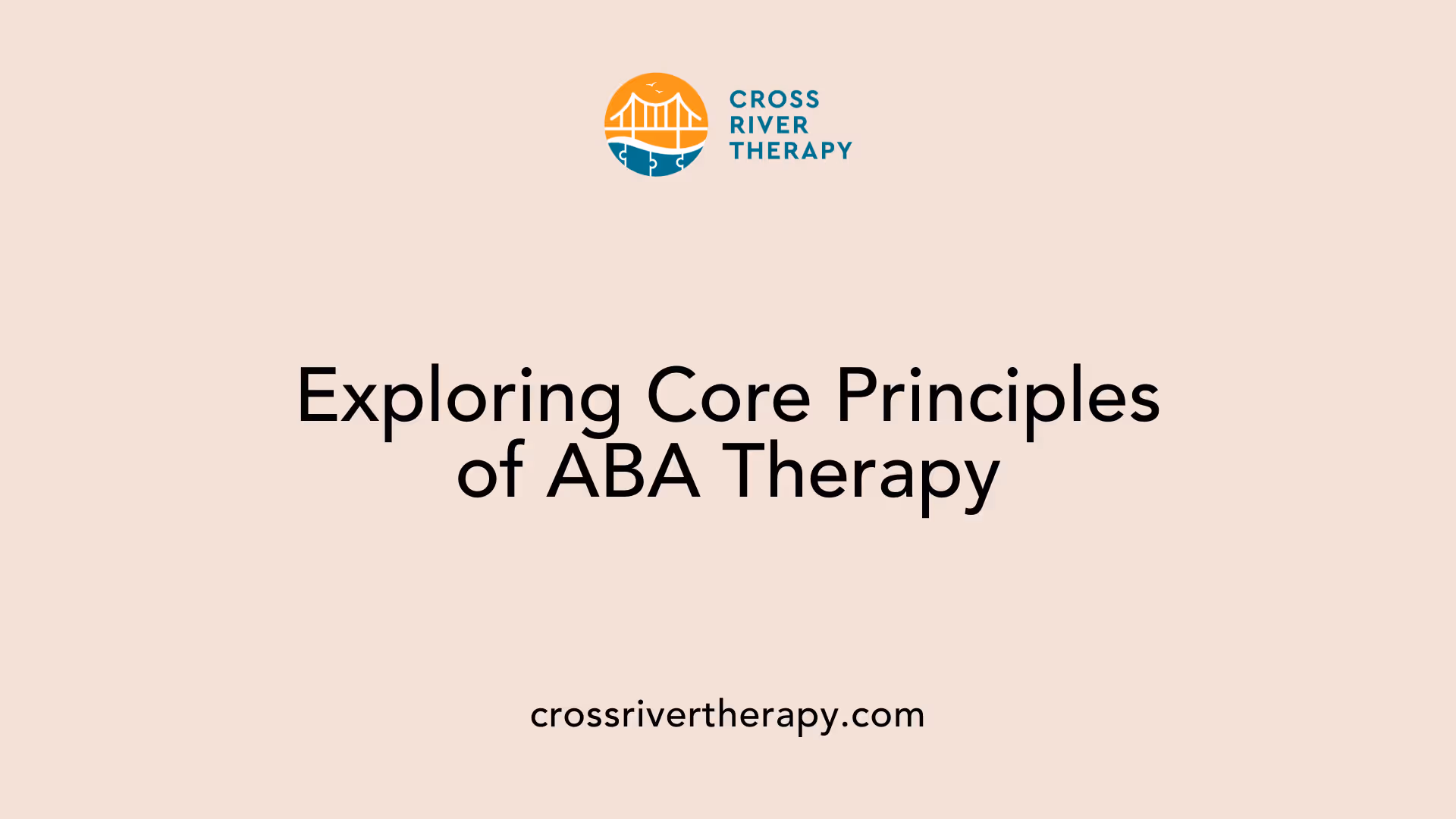 Exploring Core Principles of ABA Therapy