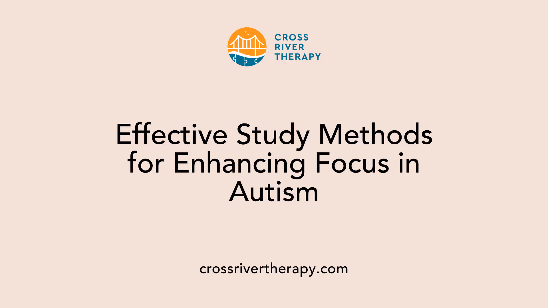 Effective Study Methods for Enhancing Focus in Autism