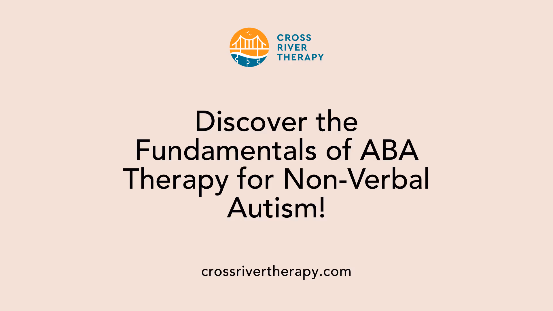 Discover the Fundamentals of ABA Therapy for Non-Verbal Autism!