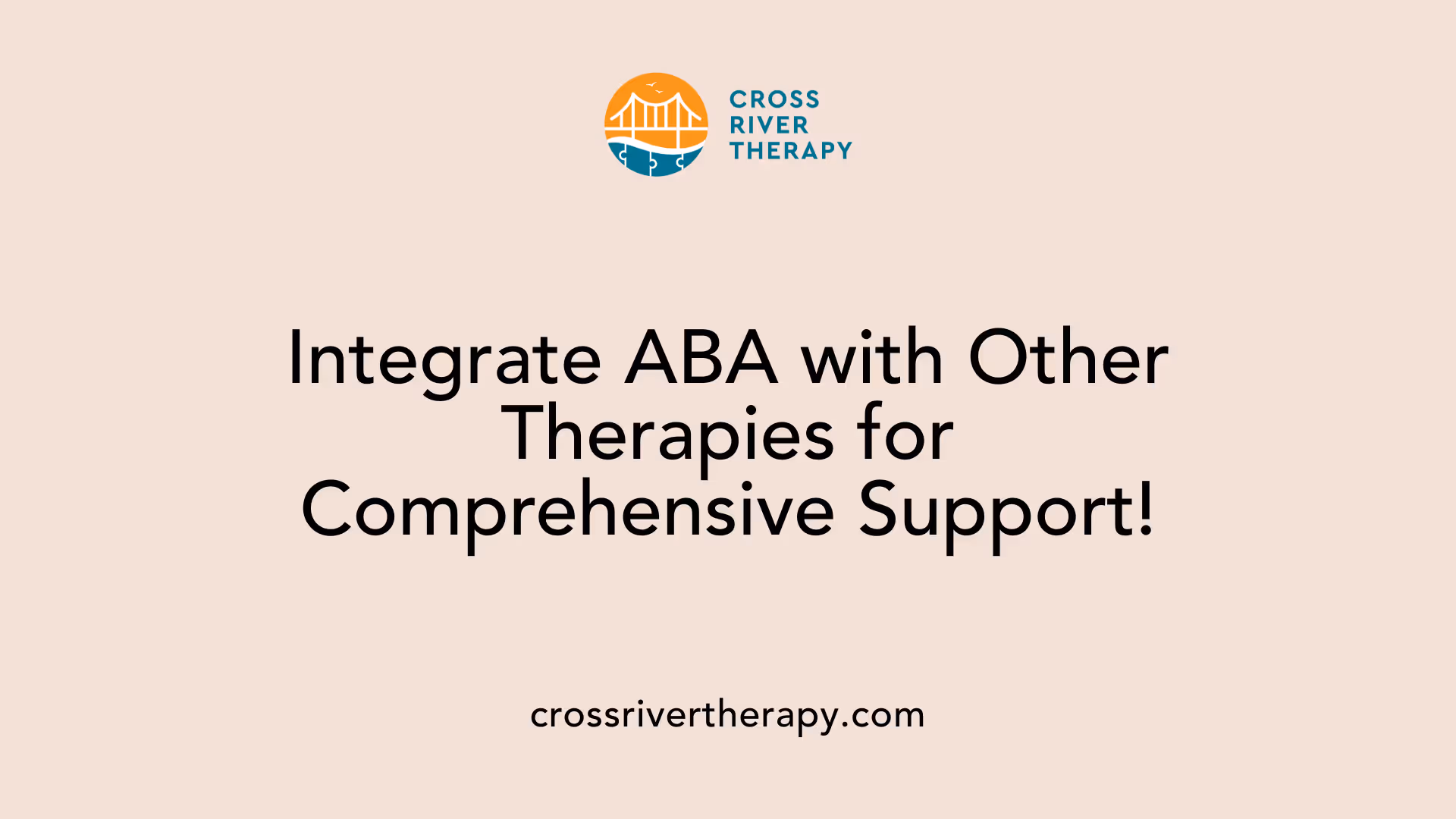 Integrate ABA with Other Therapies for Comprehensive Support!