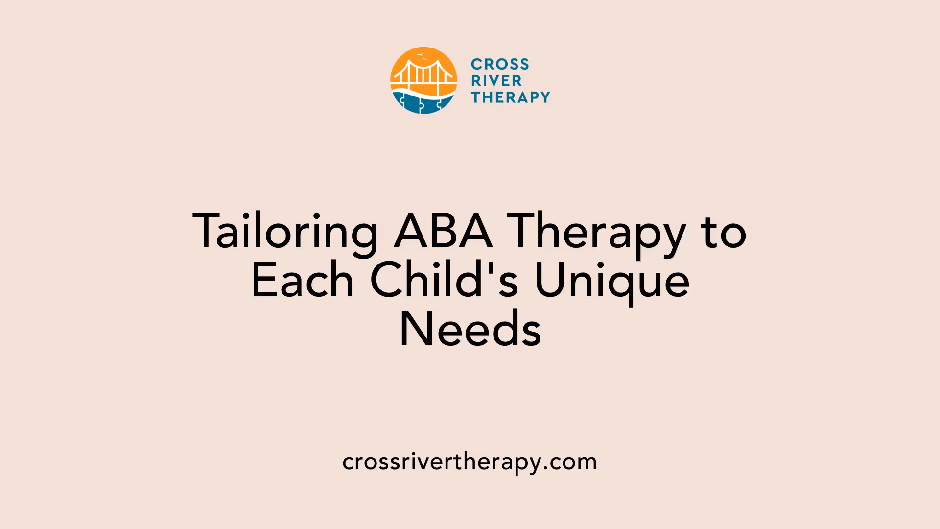 Tailoring ABA Therapy to Each Child's Unique Needs