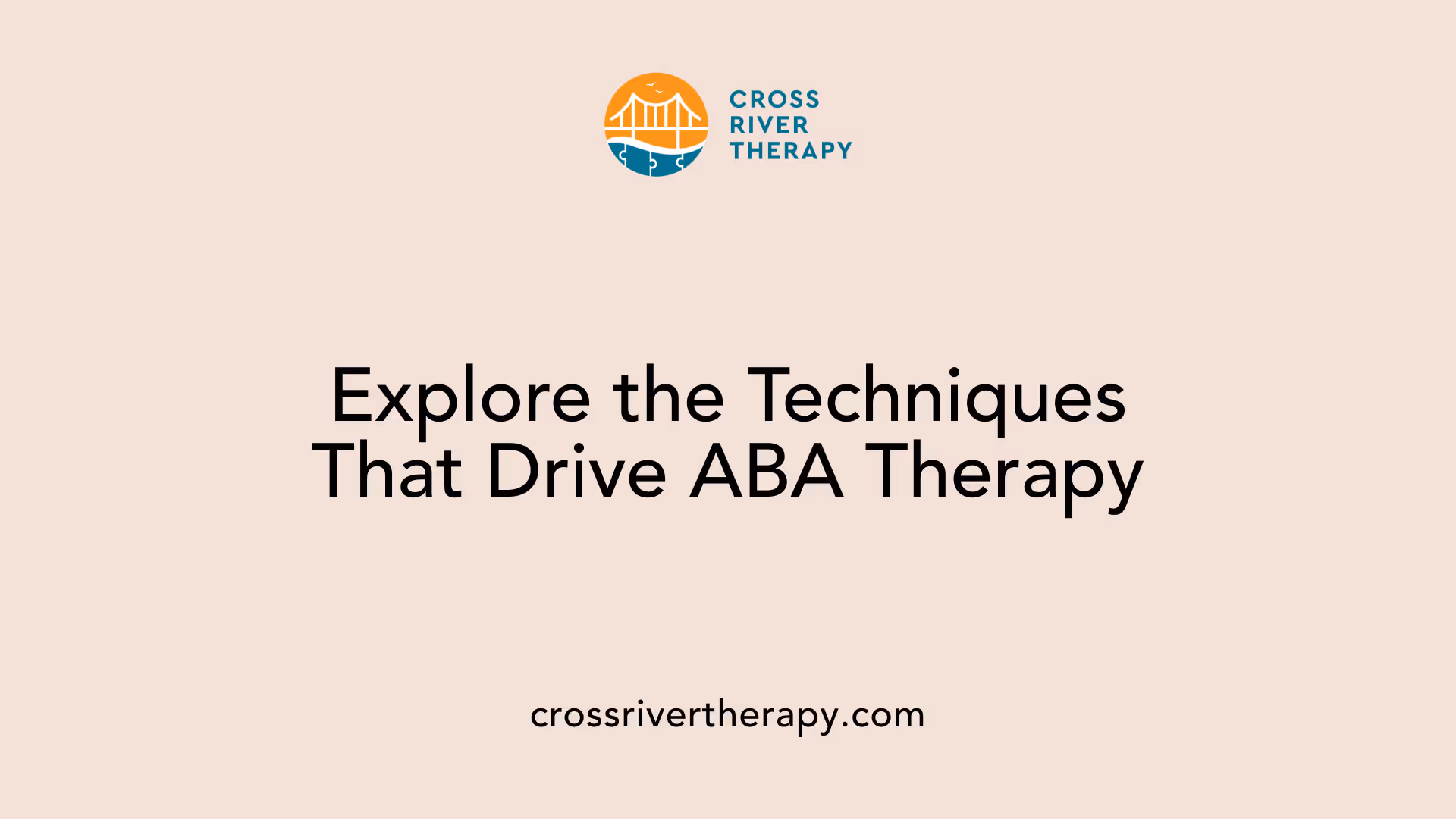 Explore the Techniques That Drive ABA Therapy