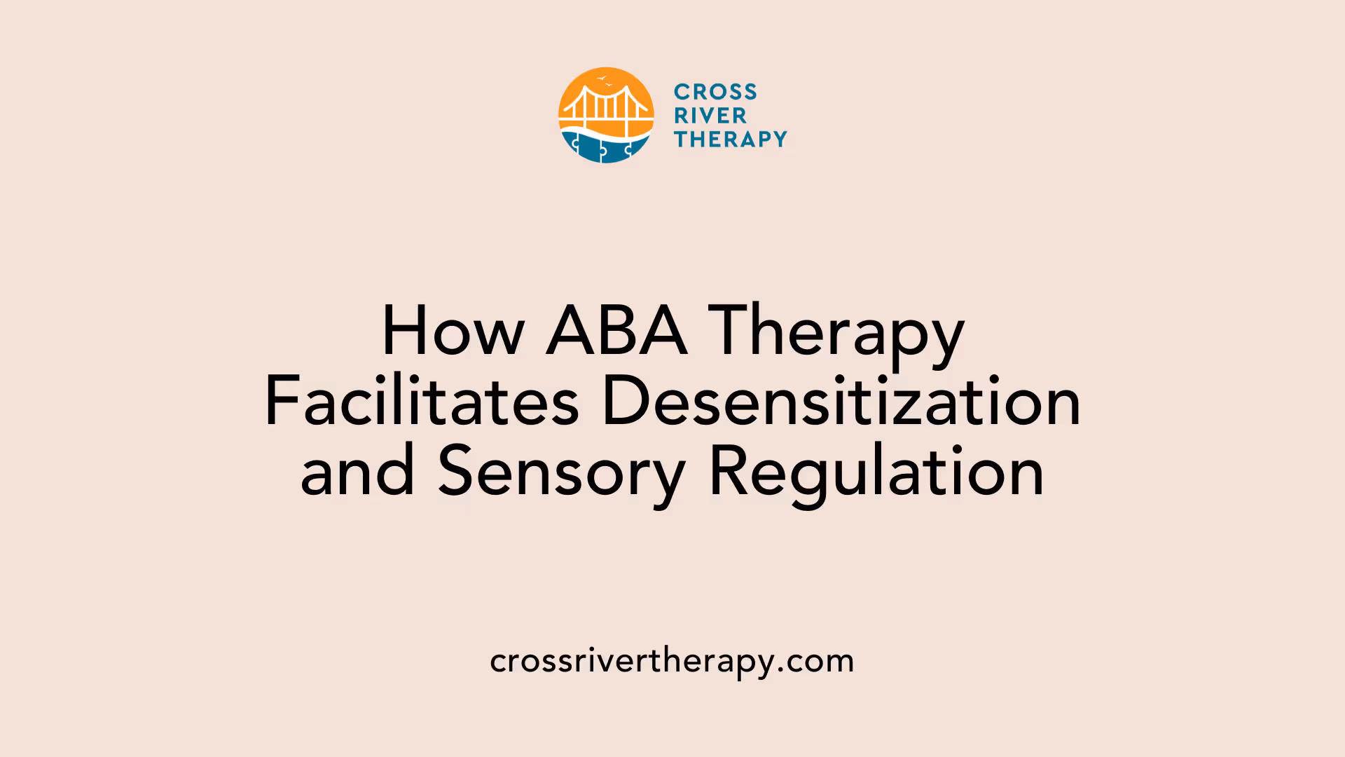 How ABA Therapy Facilitates Desensitization and Sensory Regulation