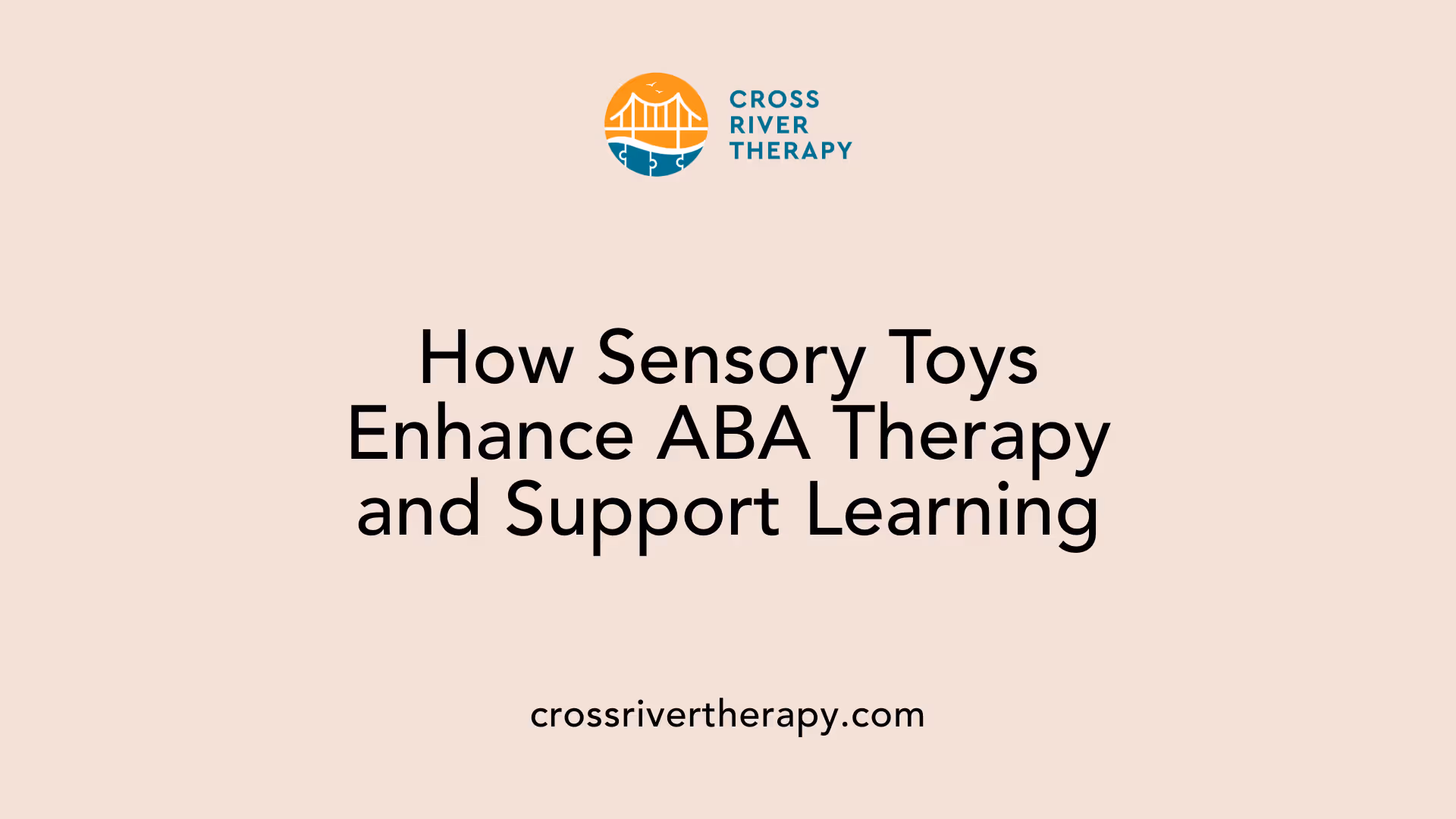How Sensory Toys Enhance ABA Therapy and Support Learning