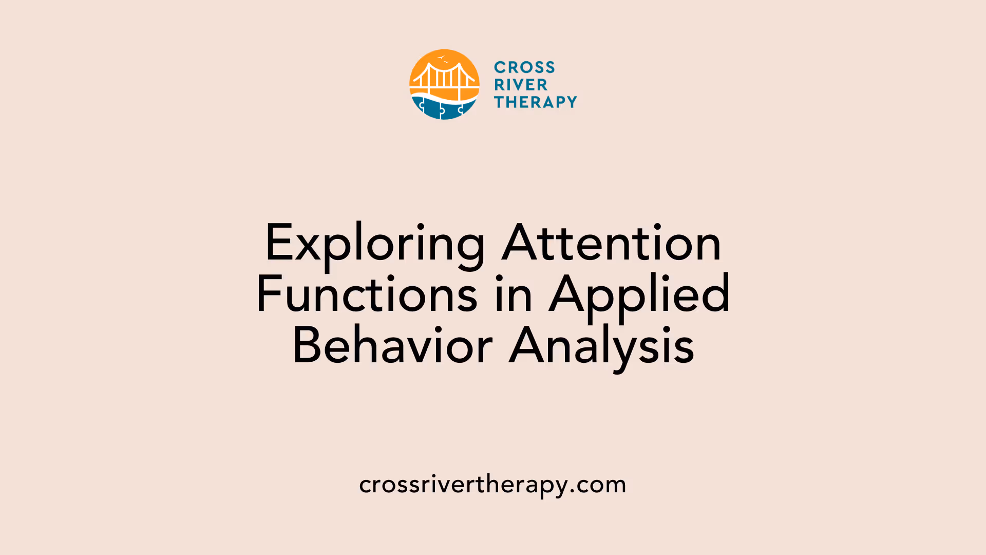 Exploring Attention Functions in Applied Behavior Analysis
