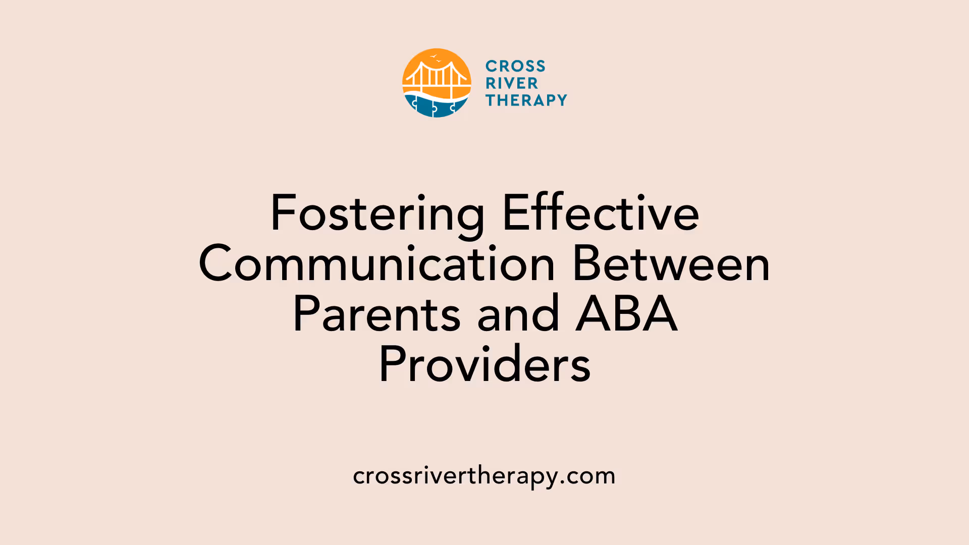 Fostering Effective Communication Between Parents and ABA Providers