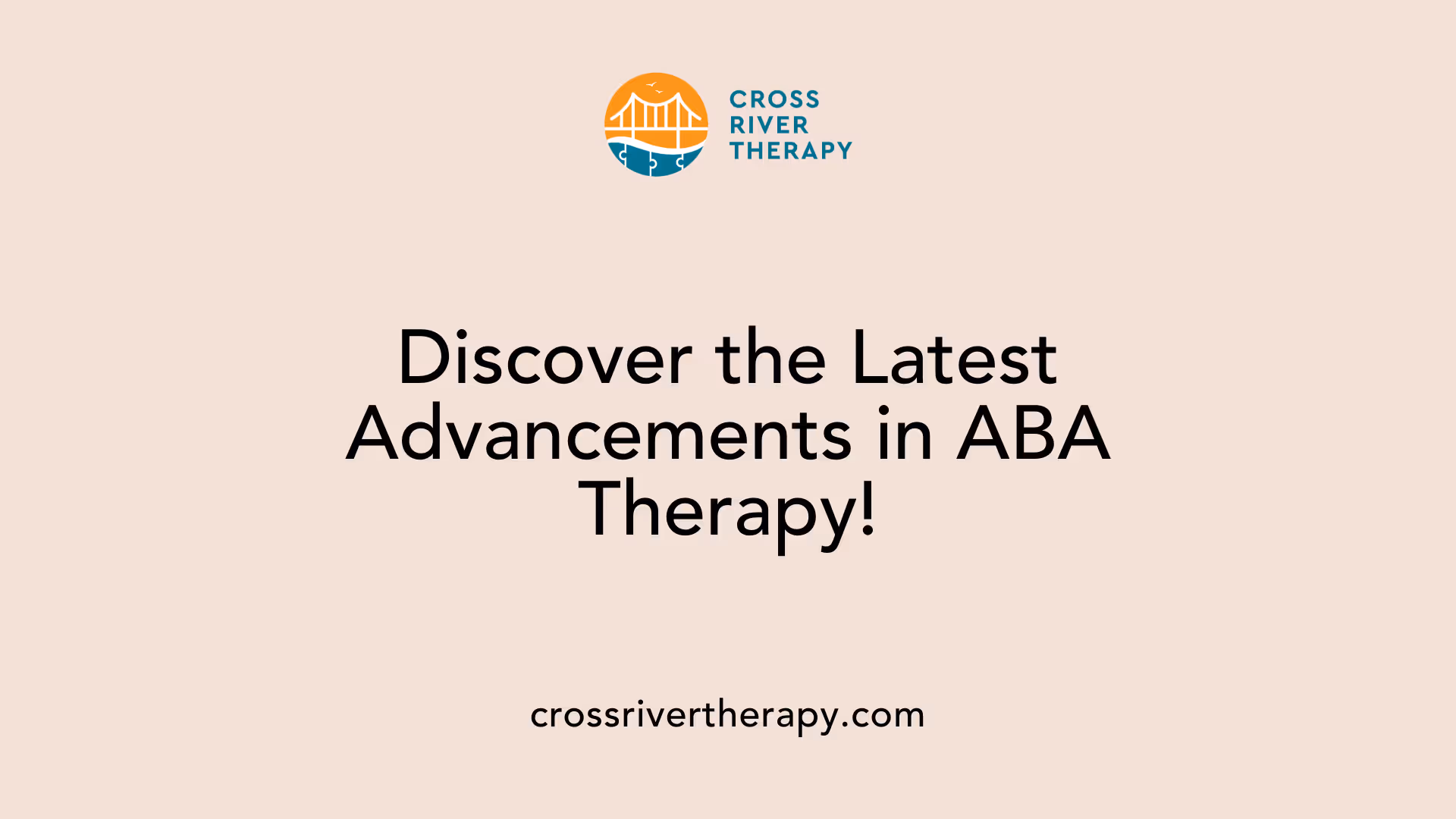 Discover the Latest Advancements in ABA Therapy!