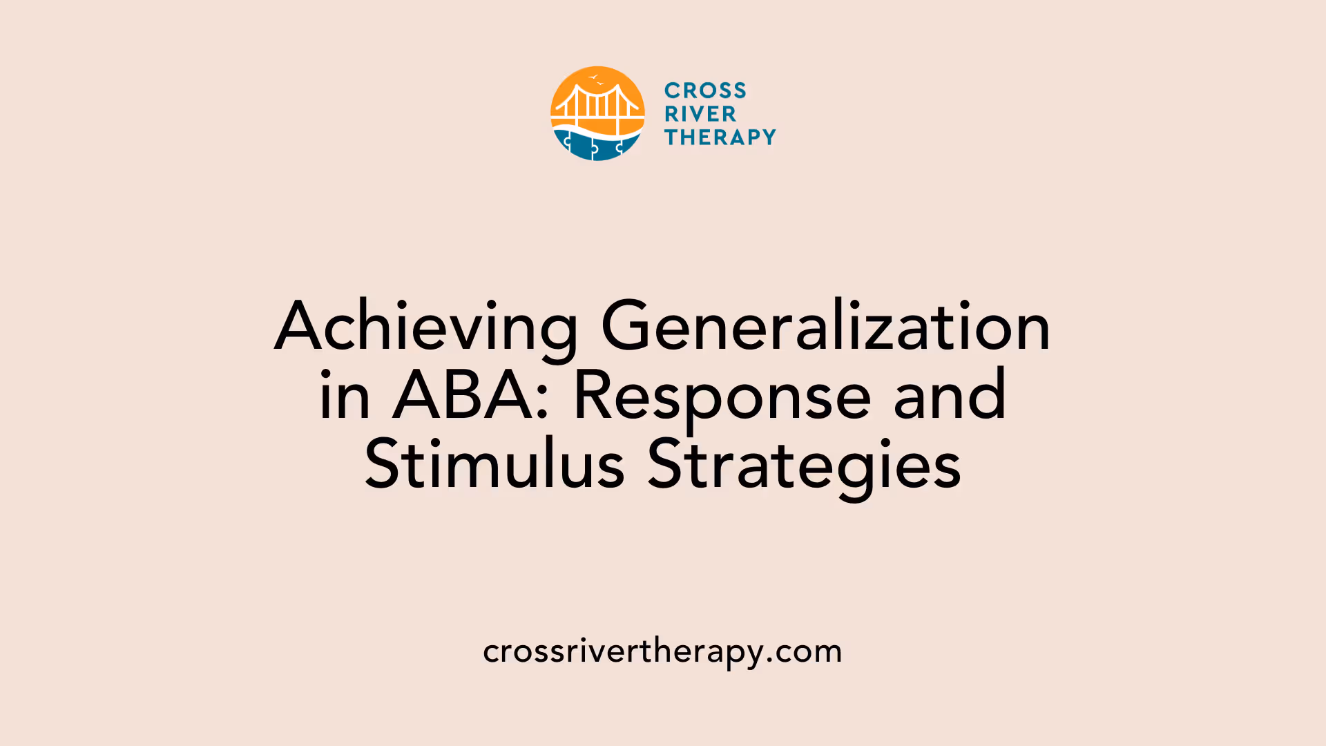 Achieving Generalization in ABA: Response and Stimulus Strategies