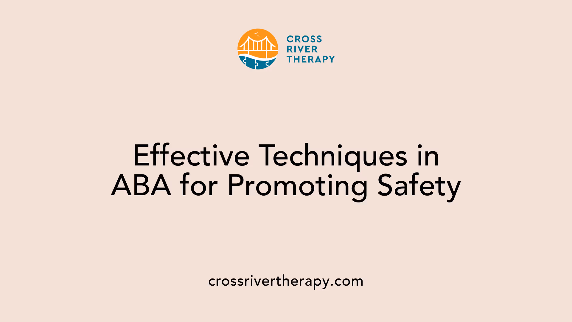 Effective Techniques in ABA for Promoting Safety