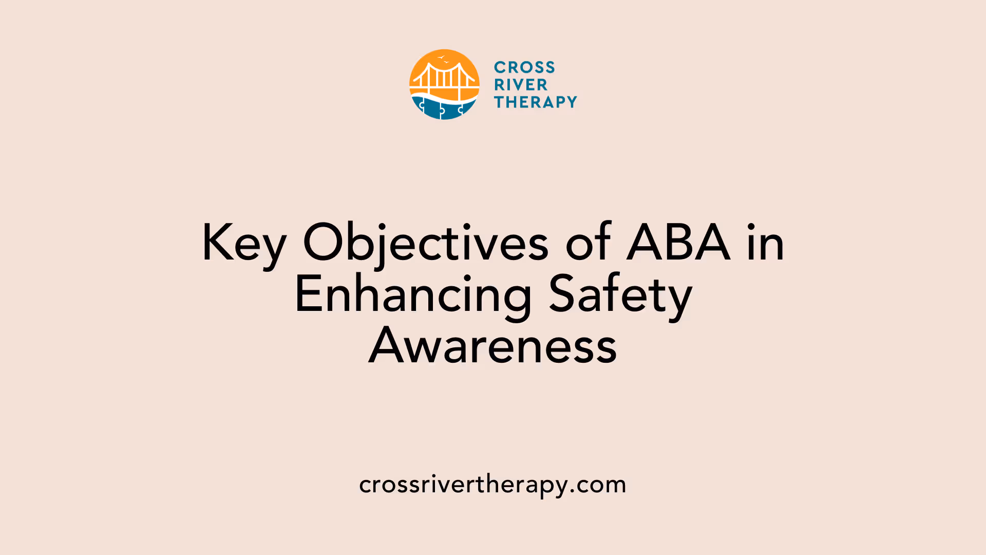 Key Objectives of ABA in Enhancing Safety Awareness