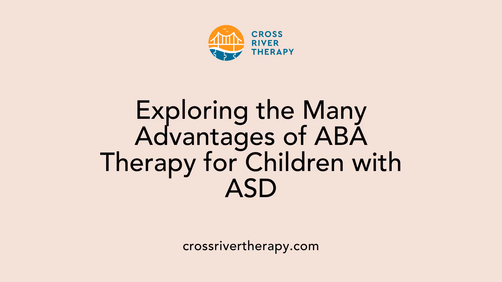 Exploring the Many Advantages of ABA Therapy for Children with ASD