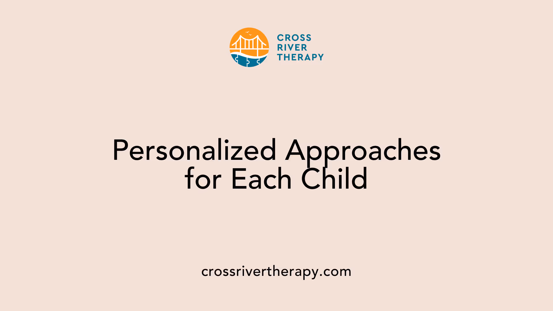 Personalized Approaches for Each Child