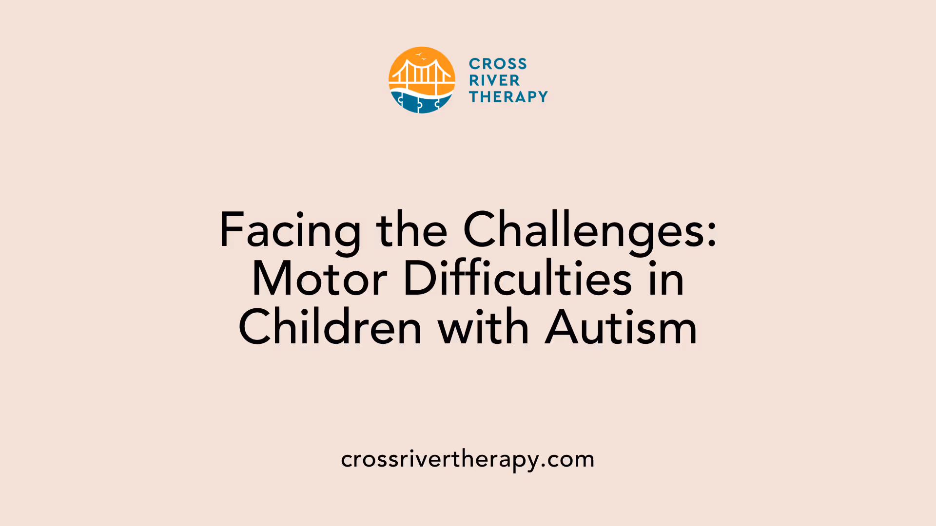 Facing the Challenges: Motor Difficulties in Children with Autism
