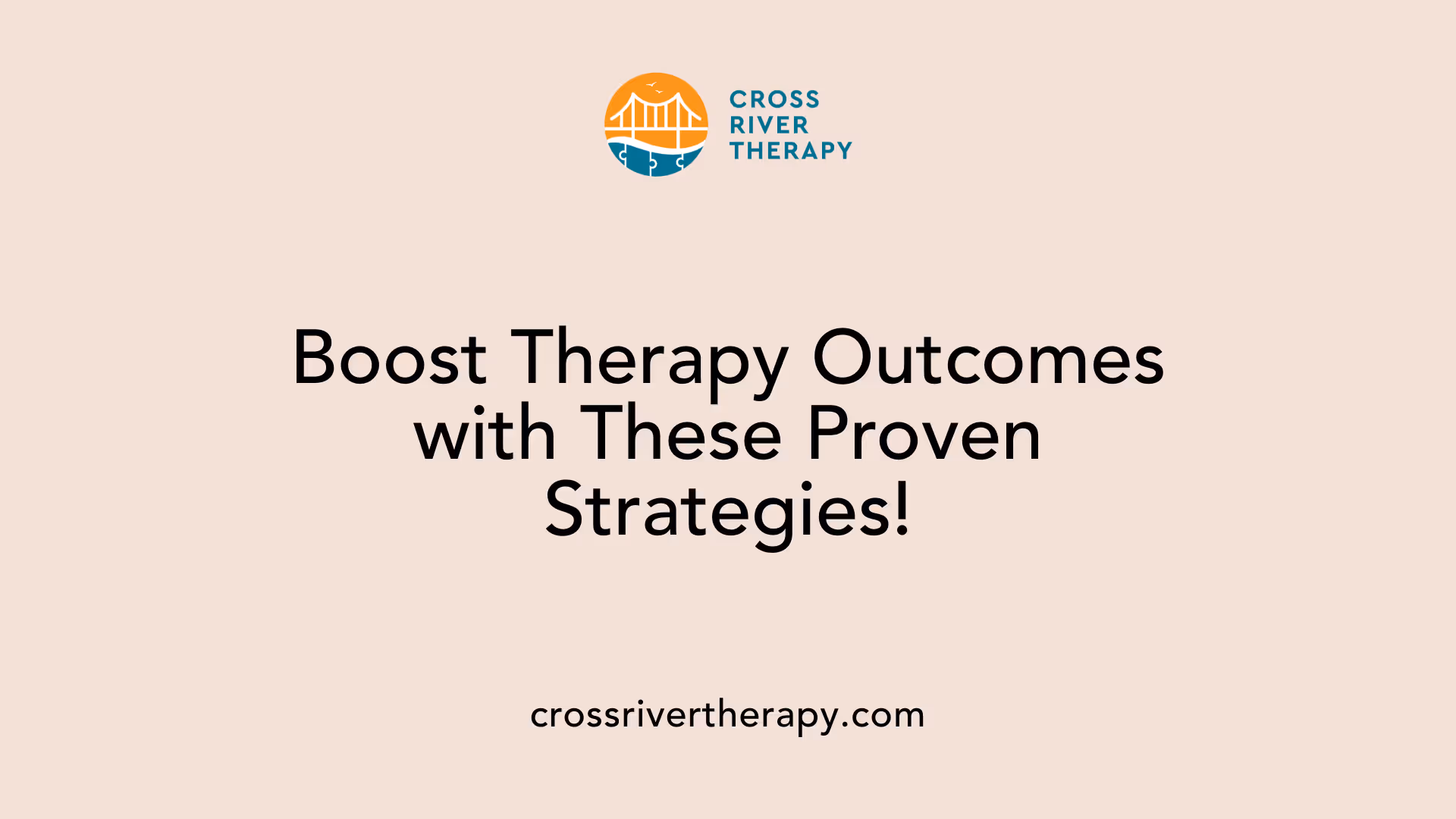 Boost Therapy Outcomes with These Proven Strategies!