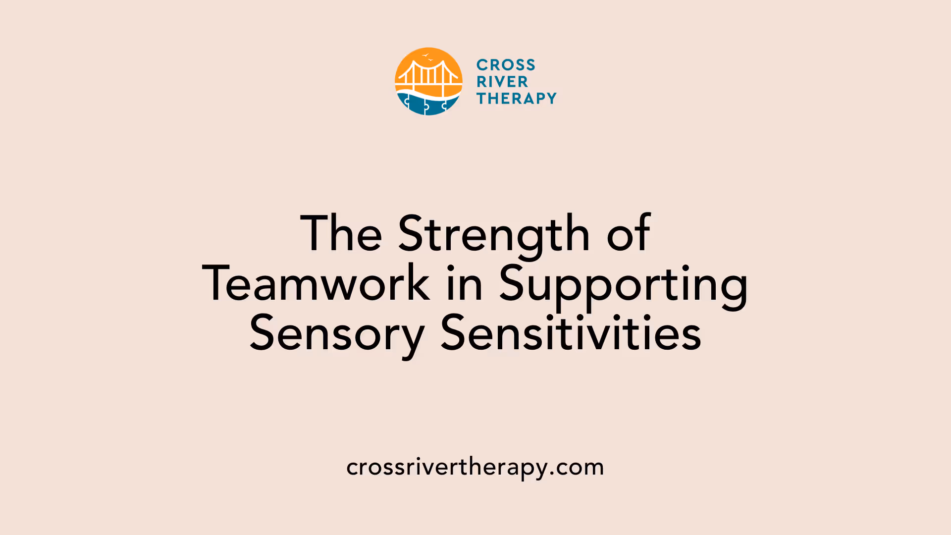 The Strength of Teamwork in Supporting Sensory Sensitivities