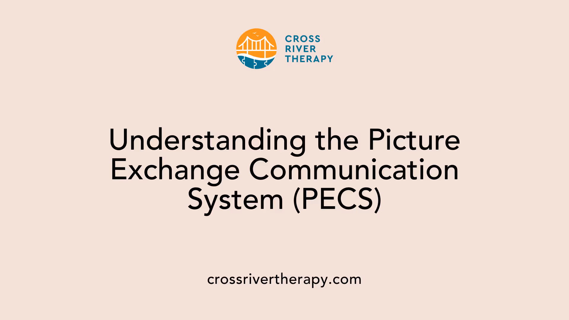 Understanding the Picture Exchange Communication System (PECS)