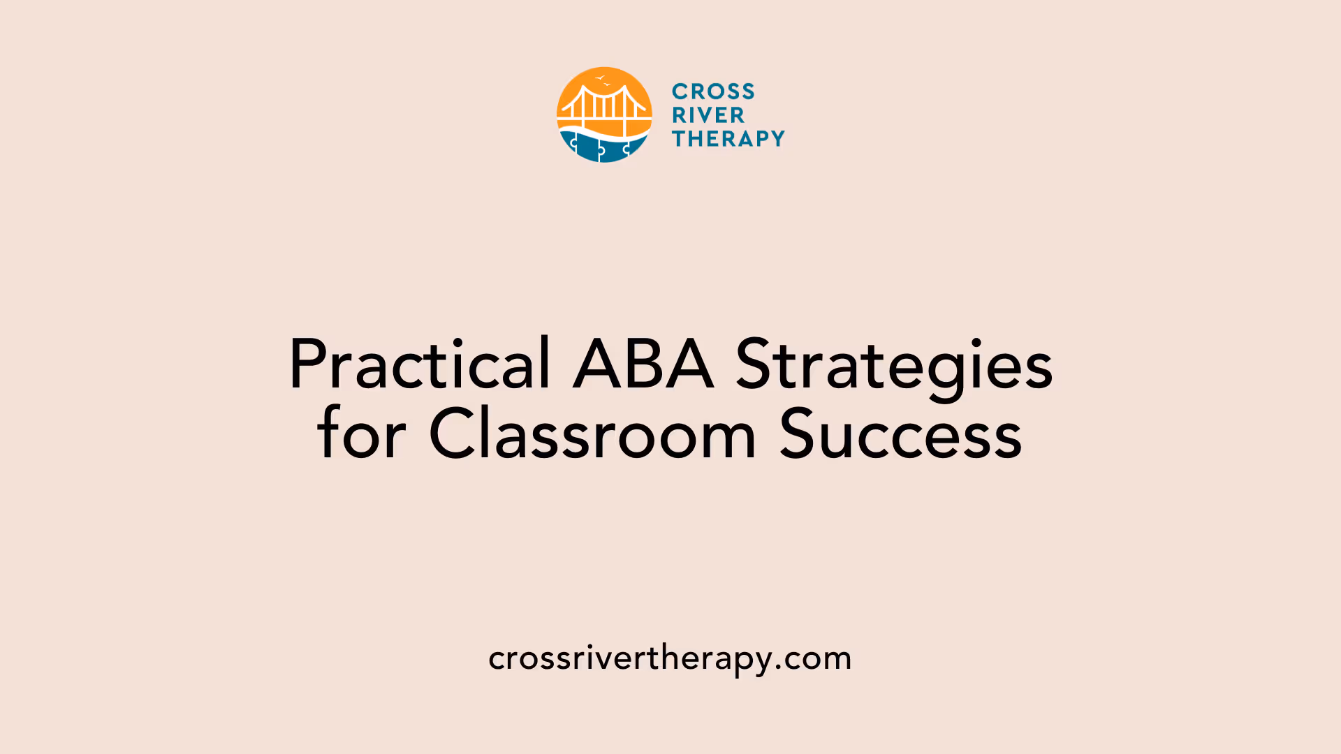 Practical ABA Strategies for Classroom Success