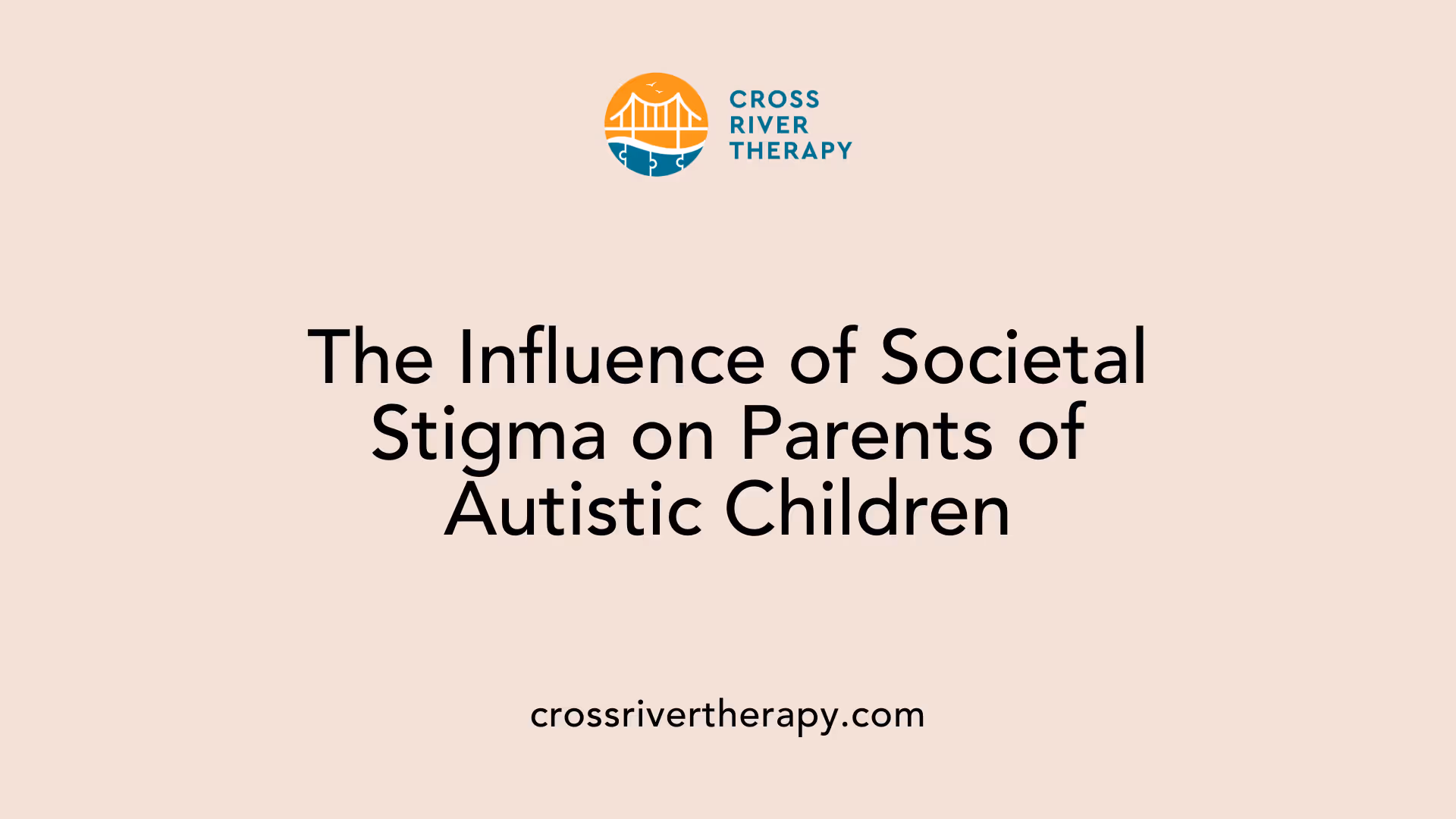 The Influence of Societal Stigma on Parents of Autistic Children