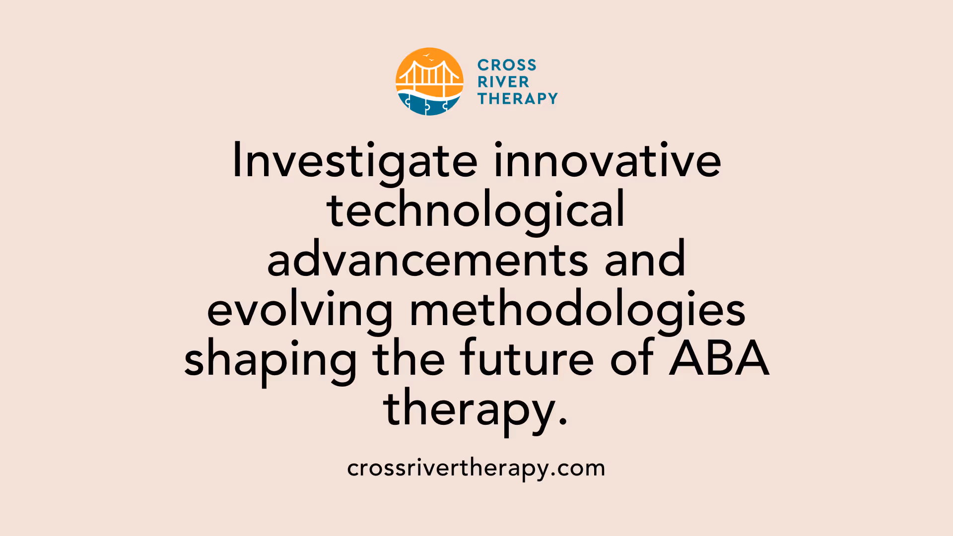 Investigate innovative technological advancements and evolving methodologies shaping the future of ABA therapy.