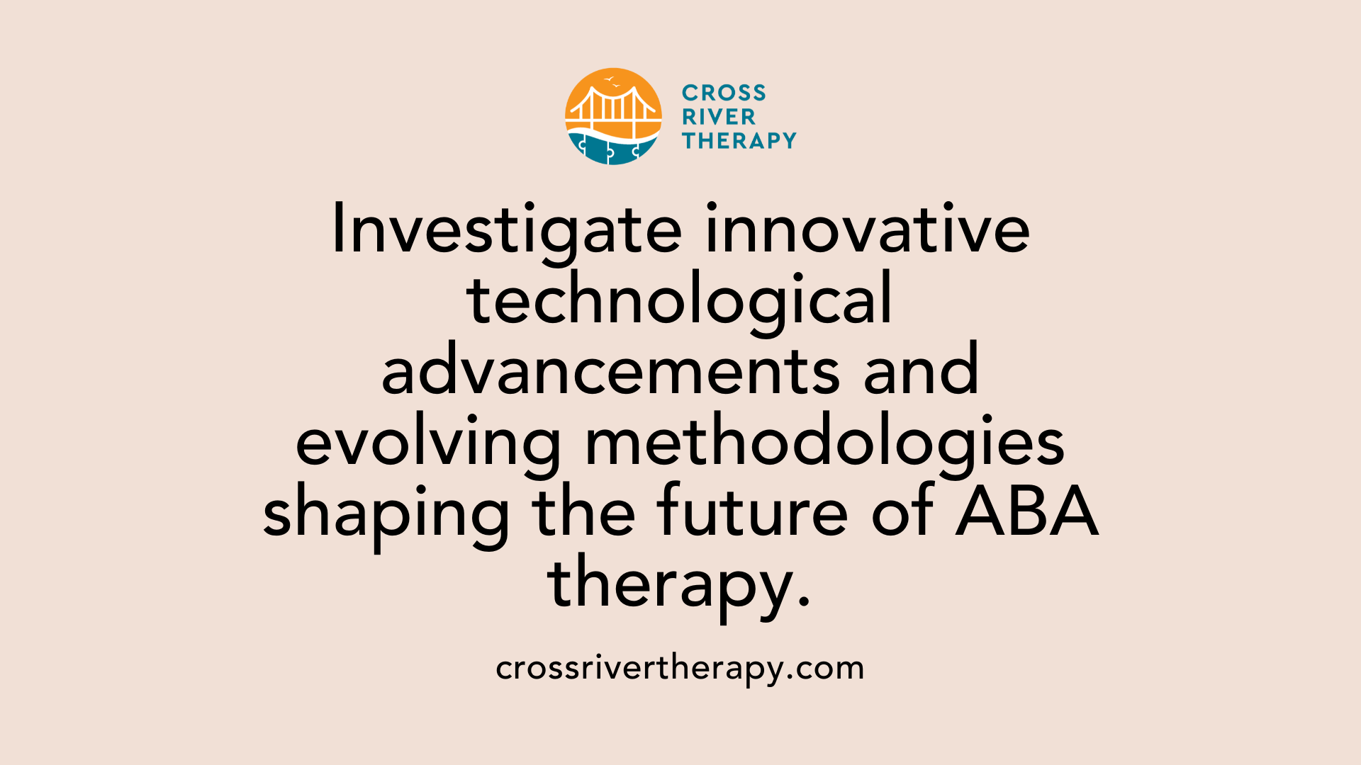 Investigate innovative technological advancements and evolving methodologies shaping the future of ABA therapy.