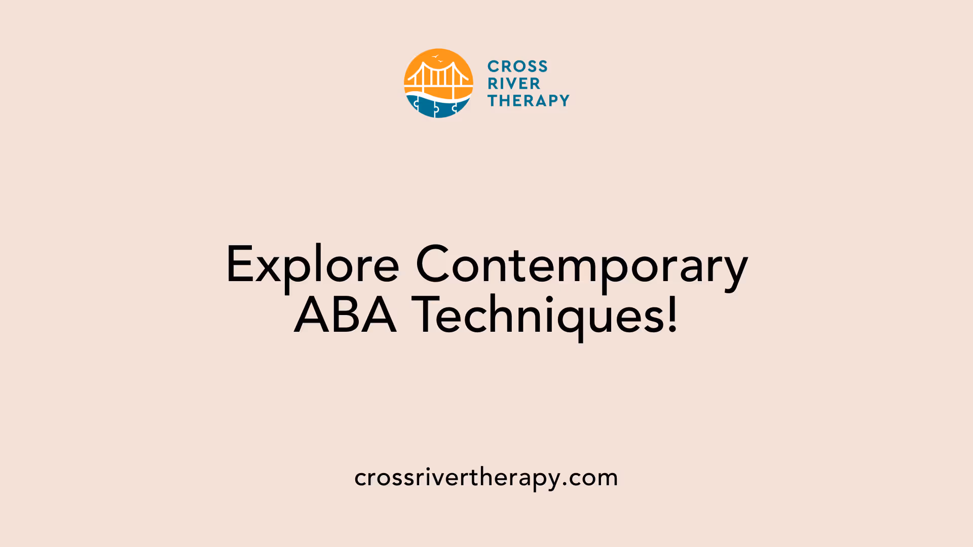 Explore Contemporary ABA Techniques!