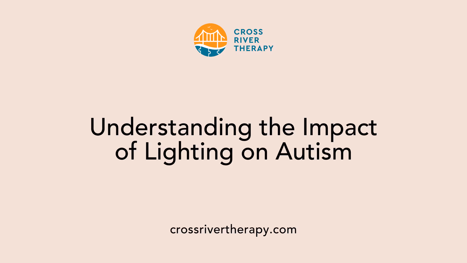 Understanding the Impact of Lighting on Autism