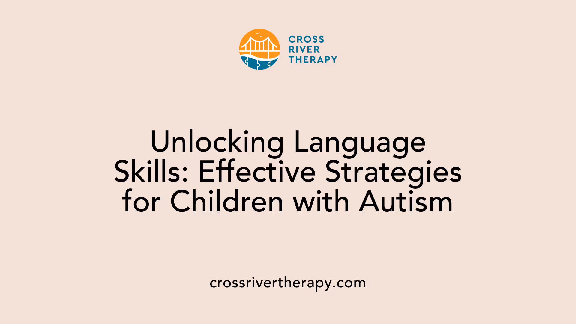 Unlocking Language Skills: Effective Strategies for Children with Autism