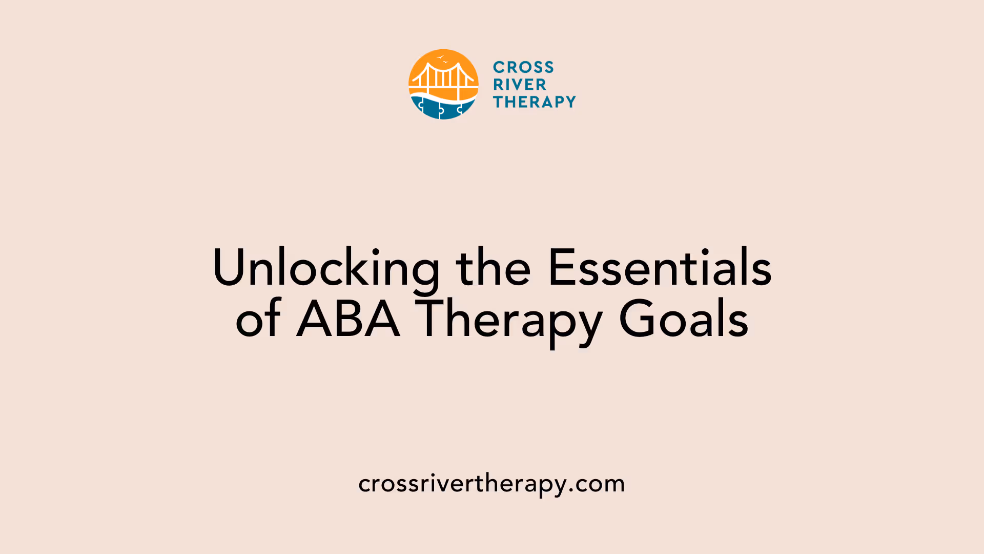 Unlocking the Essentials of ABA Therapy Goals