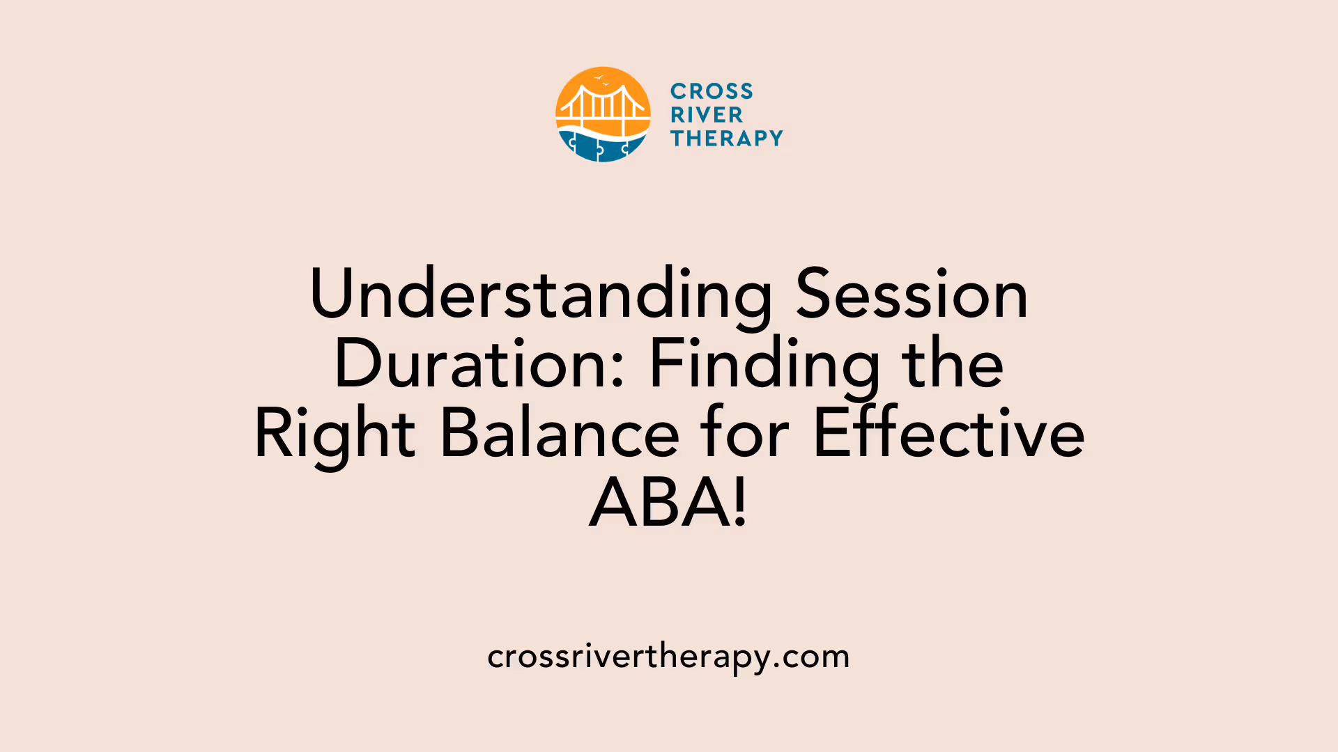 Understanding Session Duration: Finding the Right Balance for Effective ABA!