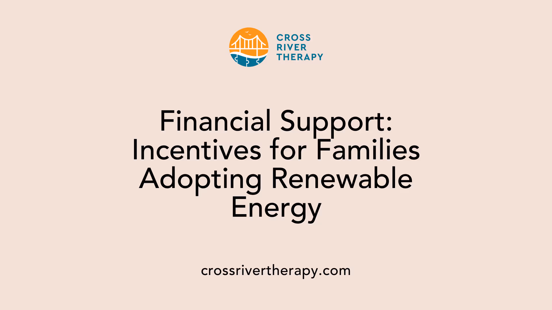 Financial Support: Incentives for Families Adopting Renewable Energy