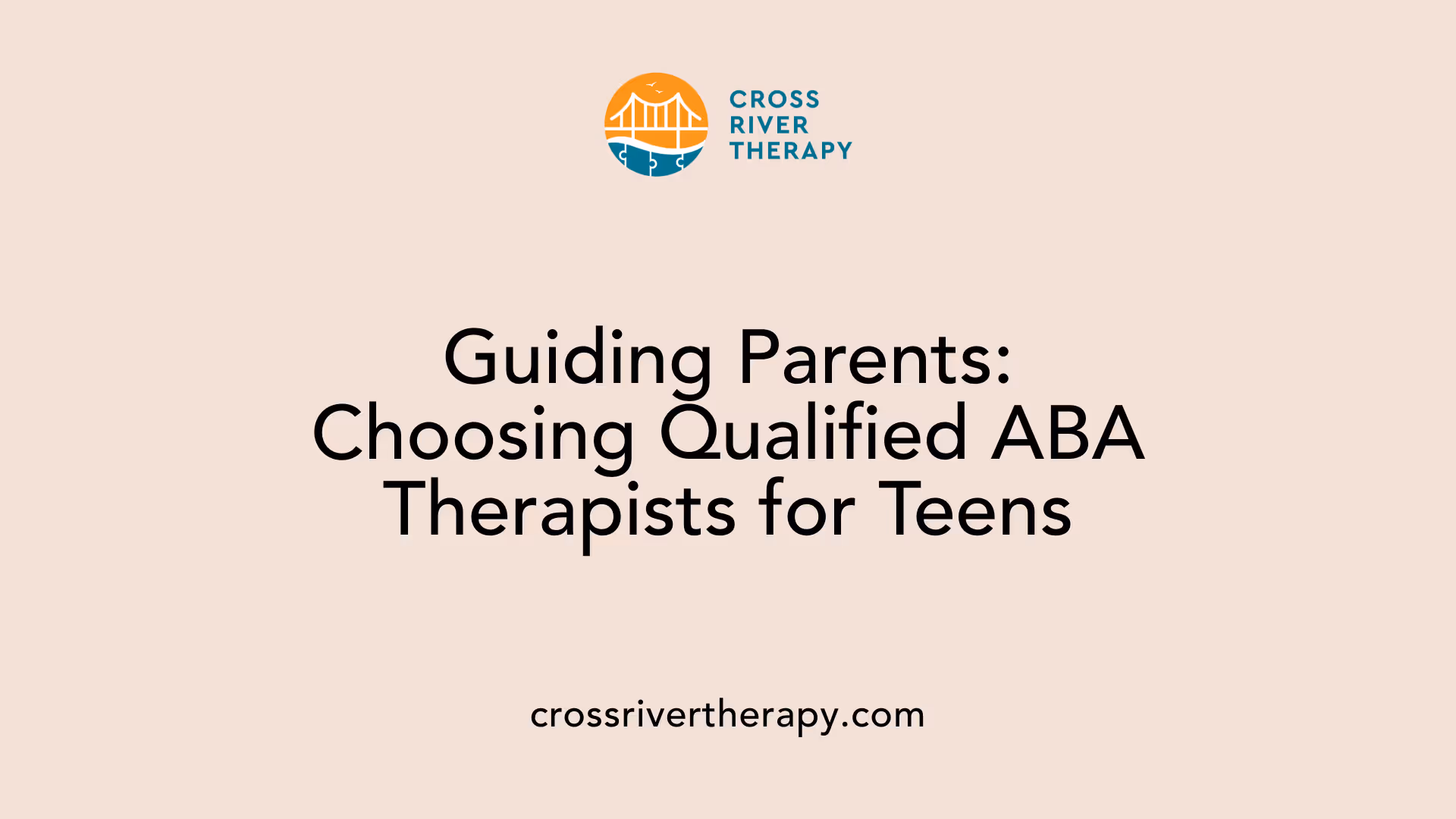 Guiding Parents: Choosing Qualified ABA Therapists for Teens