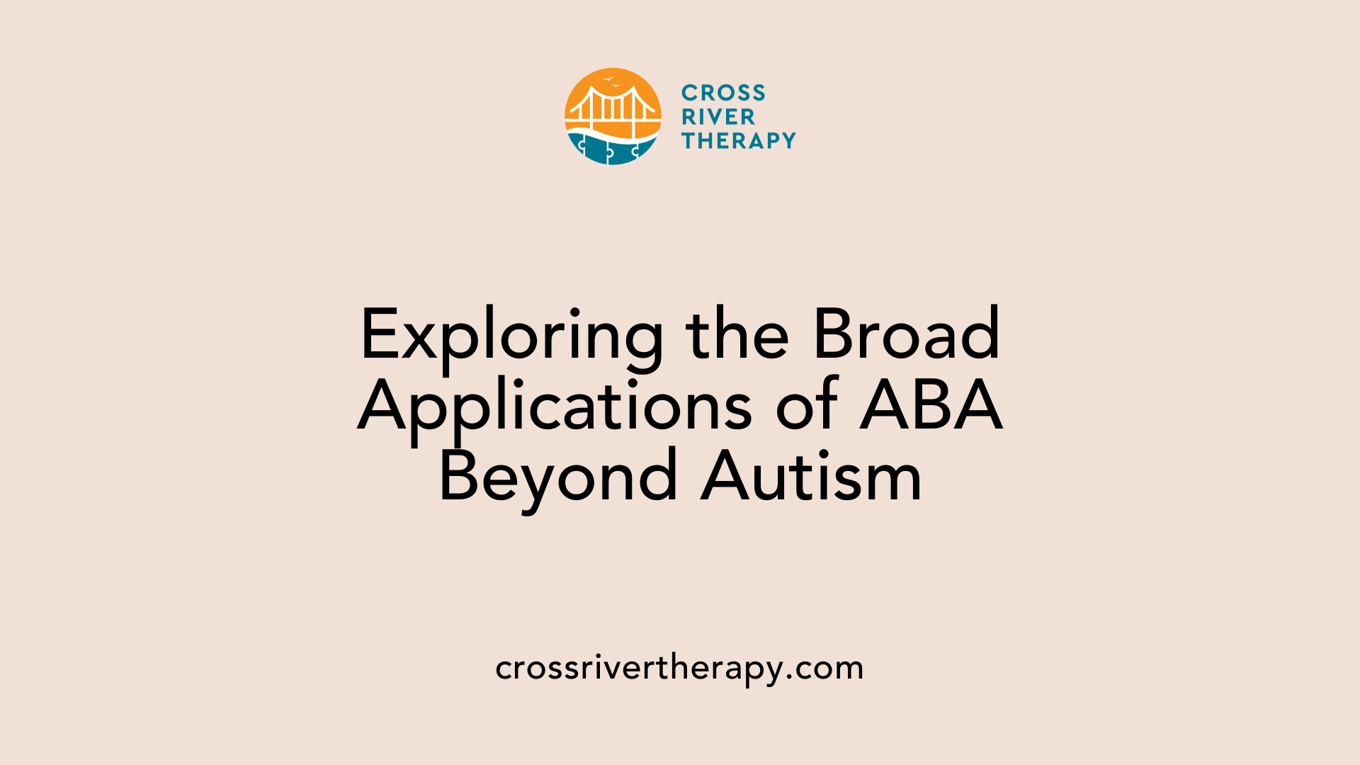 Exploring the Broad Applications of ABA Beyond Autism