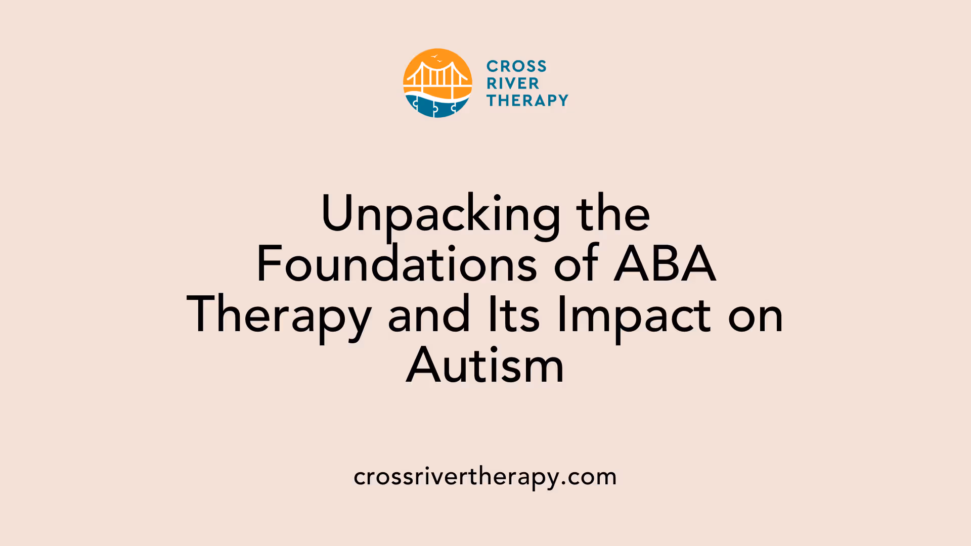 Unpacking the Foundations of ABA Therapy and Its Impact on Autism