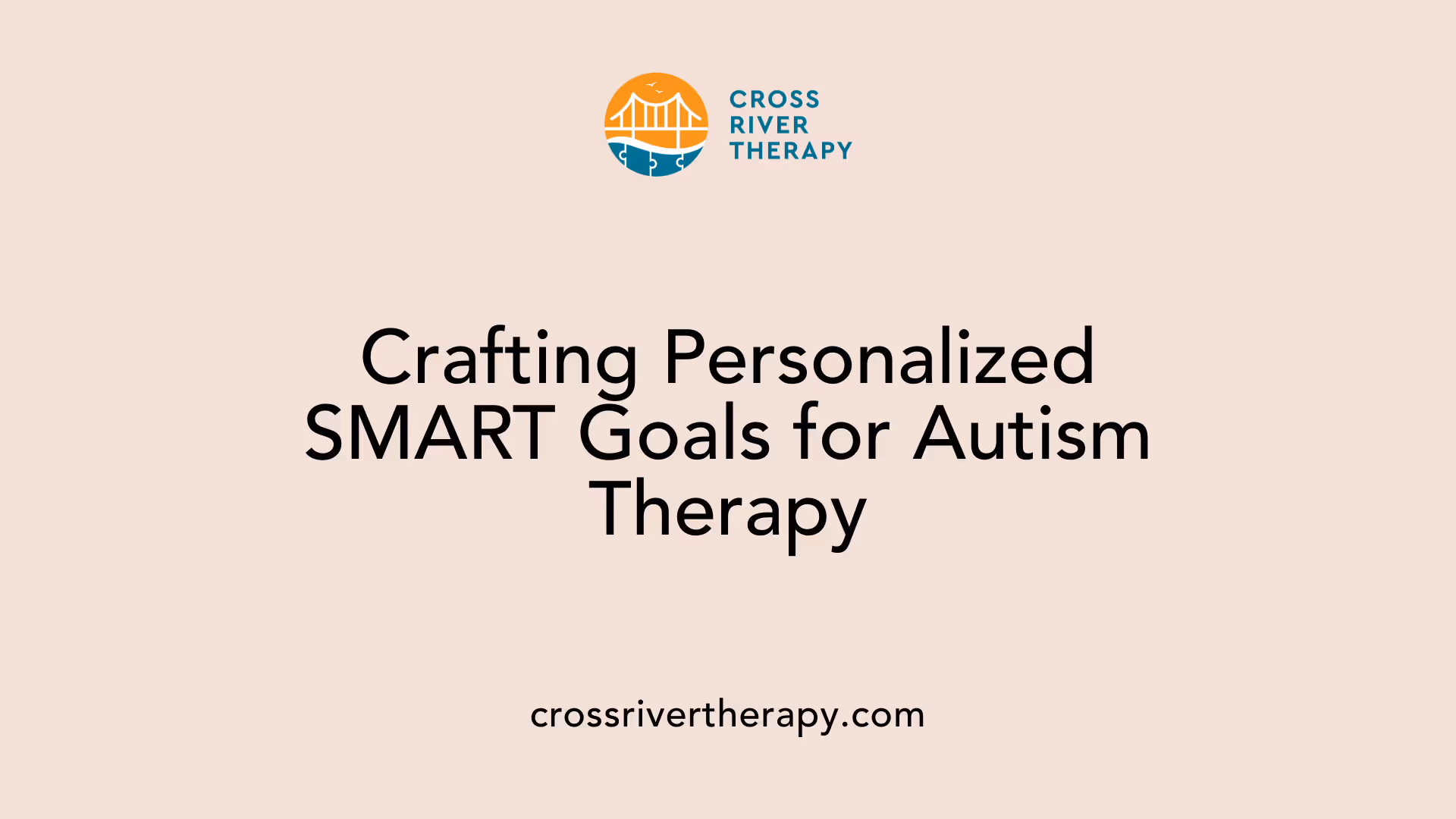 Crafting Personalized SMART Goals for Autism Therapy