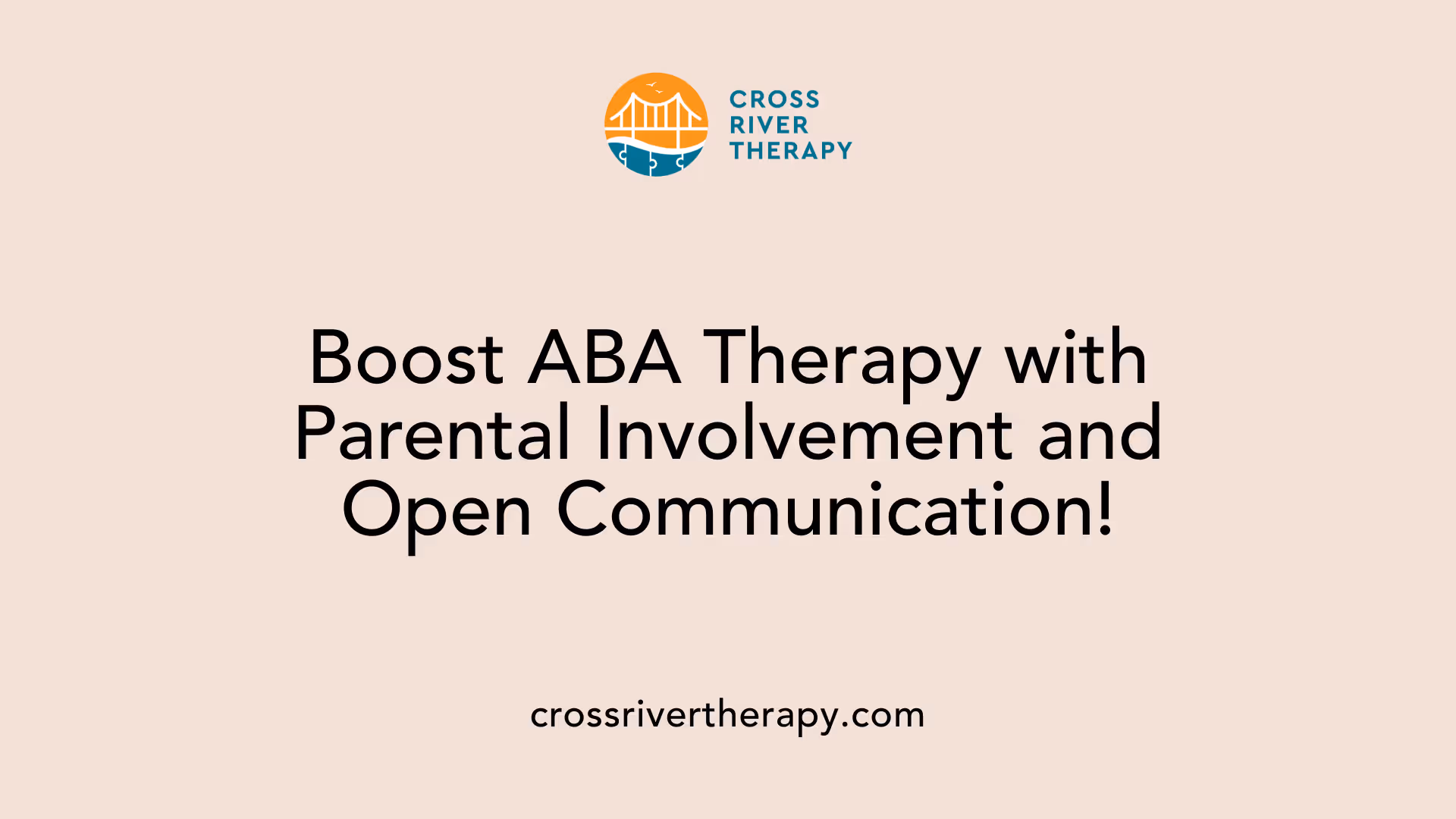 Boost ABA Therapy with Parental Involvement and Open Communication!