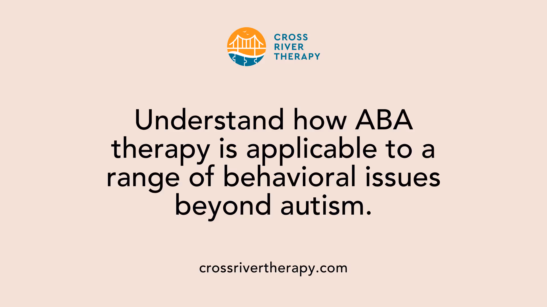 Understand how ABA therapy is applicable to a range of behavioral issues beyond autism.