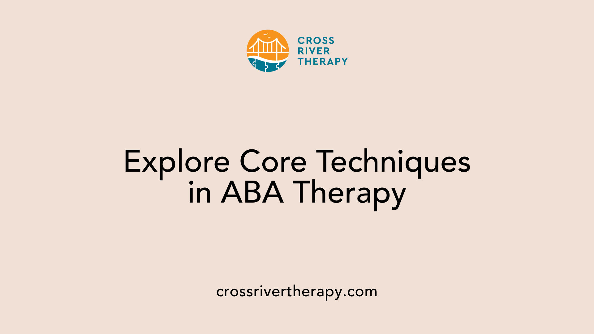 Explore Core Techniques in ABA Therapy