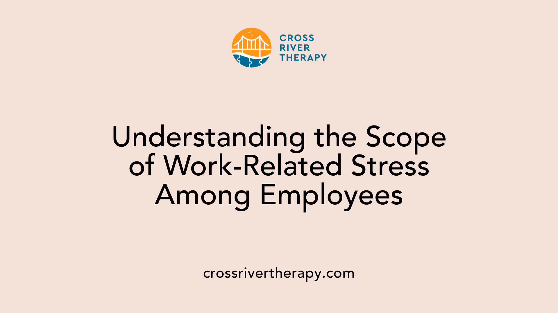 Understanding the Scope of Work-Related Stress Among Employees