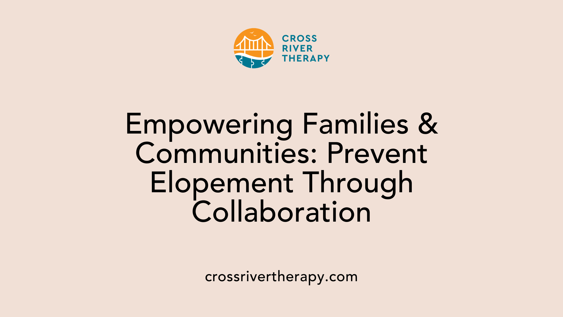 Empowering Families &amp; Communities: Prevent Elopement Through Collaboration