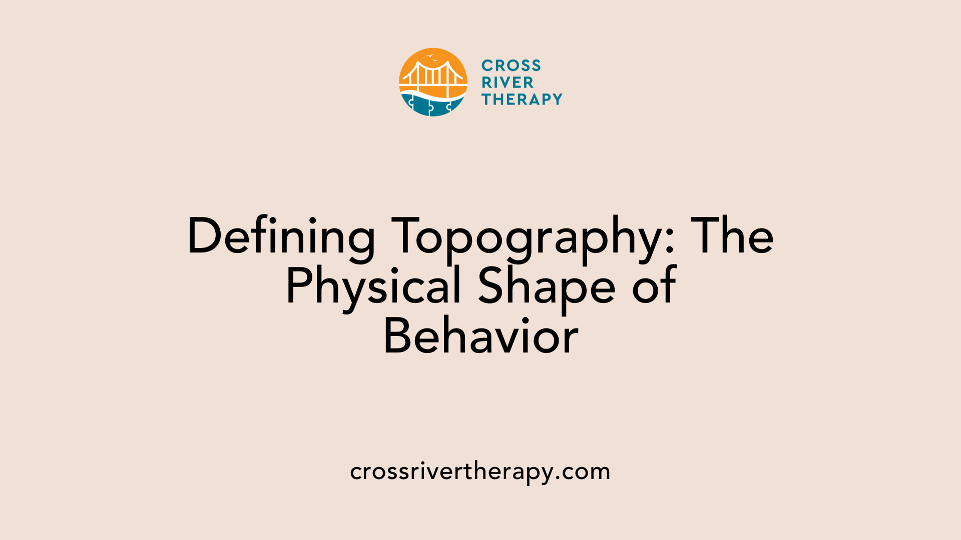 Defining Topography: The Physical Shape of Behavior