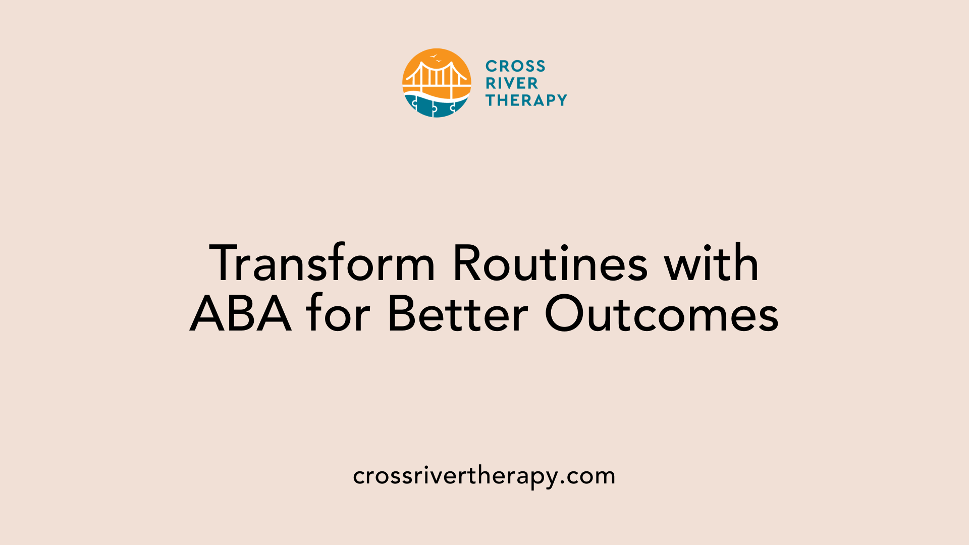 Transform Routines with ABA for Better Outcomes