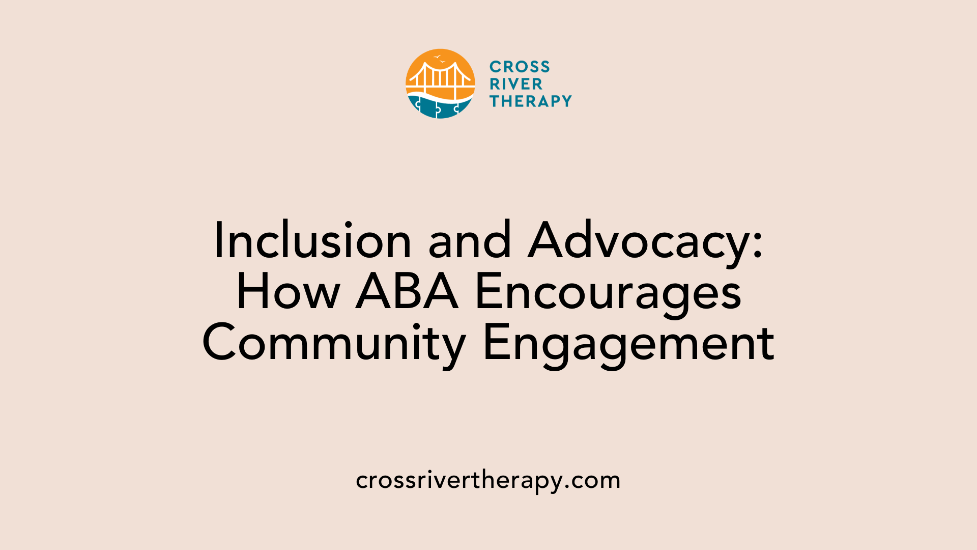 Inclusion and Advocacy: How ABA Encourages Community Engagement