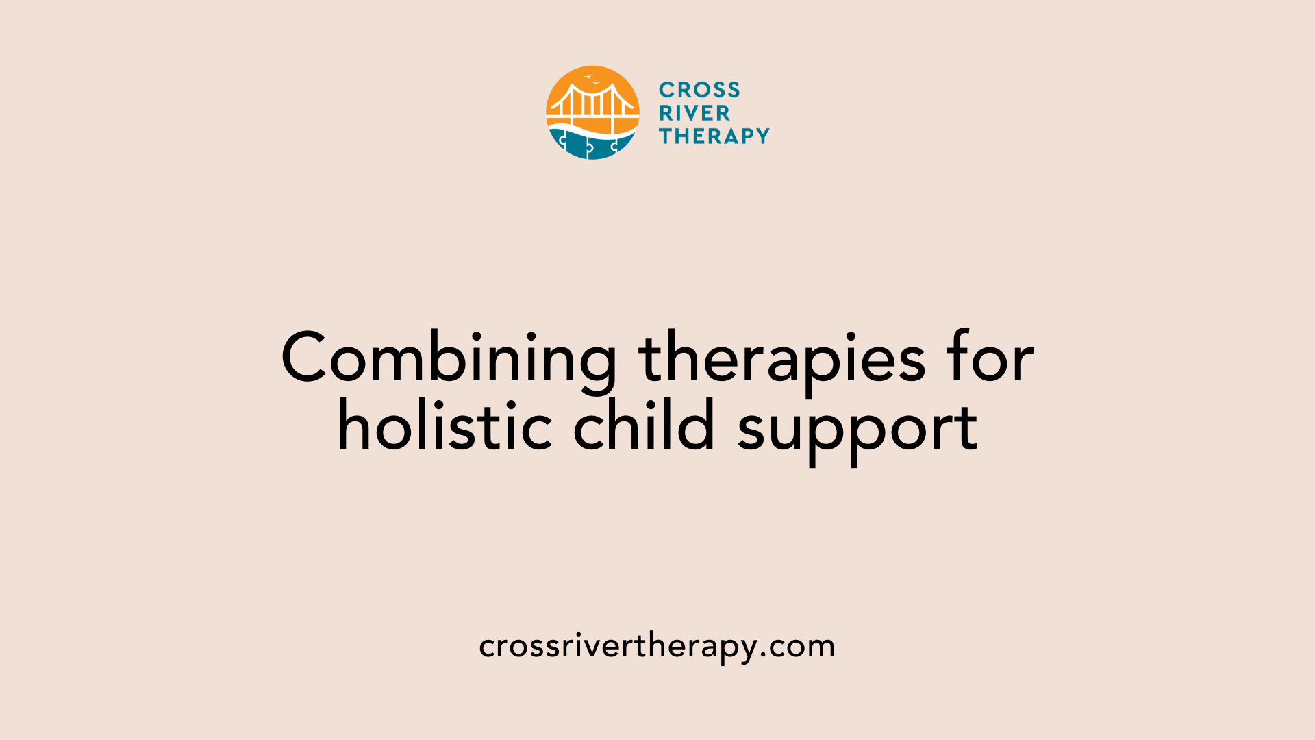 Combining therapies for holistic child support