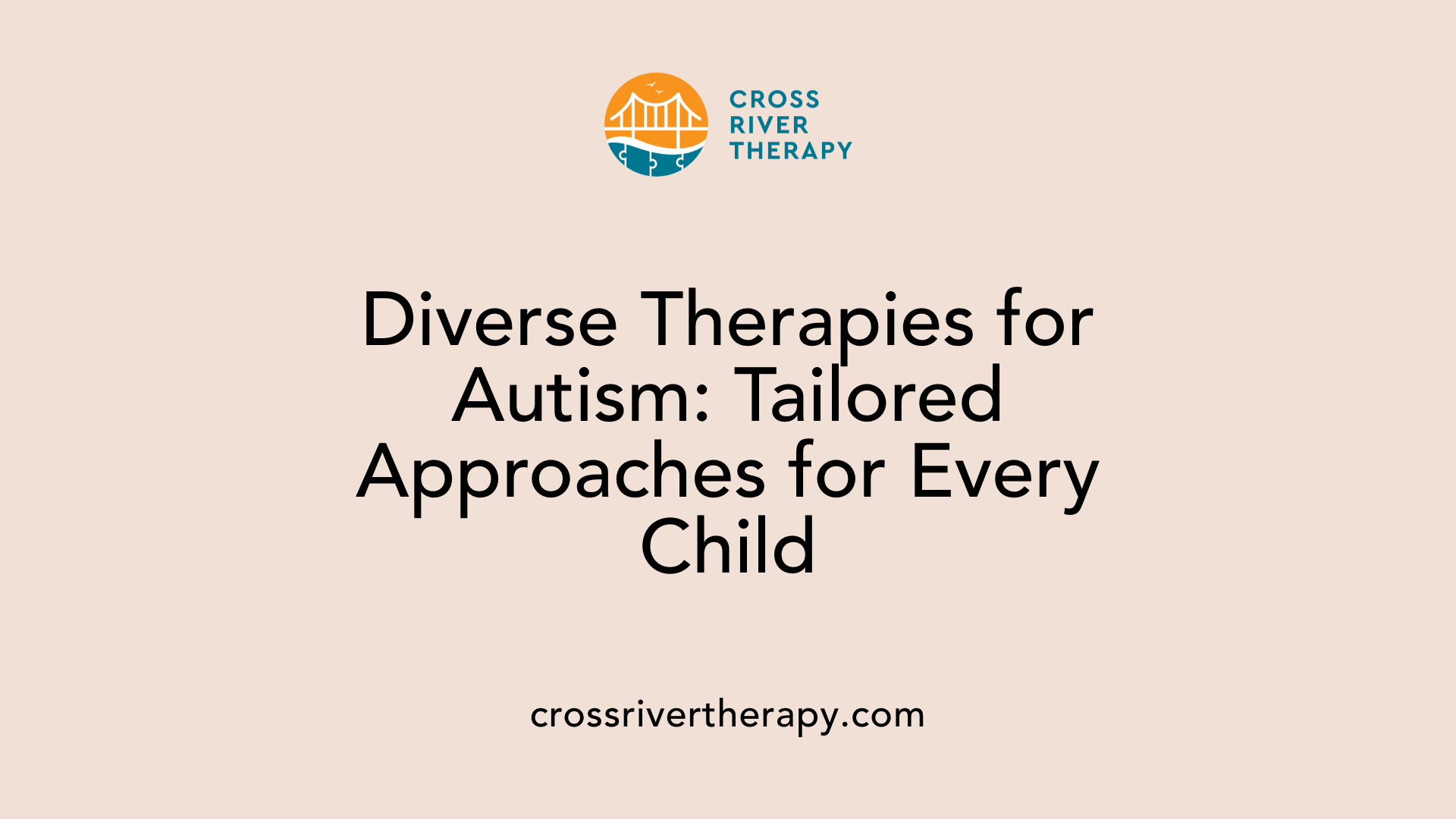 Diverse Therapies for Autism: Tailored Approaches for Every Child