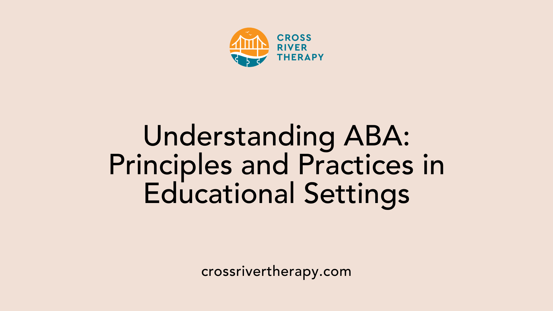 Understanding ABA: Principles and Practices in Educational Settings