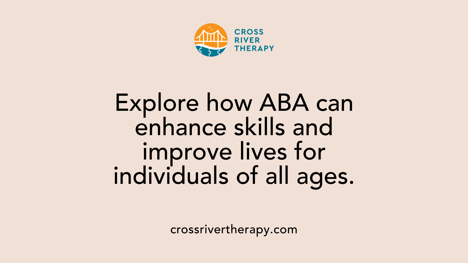 Explore how ABA can enhance skills and improve lives for individuals of all ages.