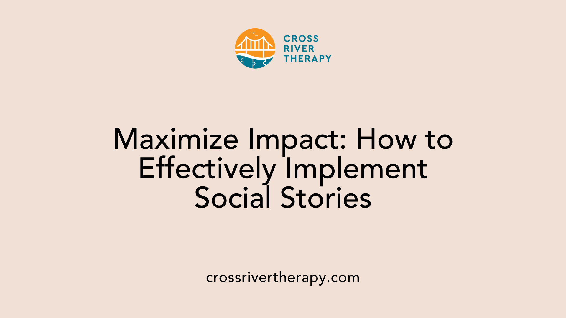 Maximize Impact: How to Effectively Implement Social Stories