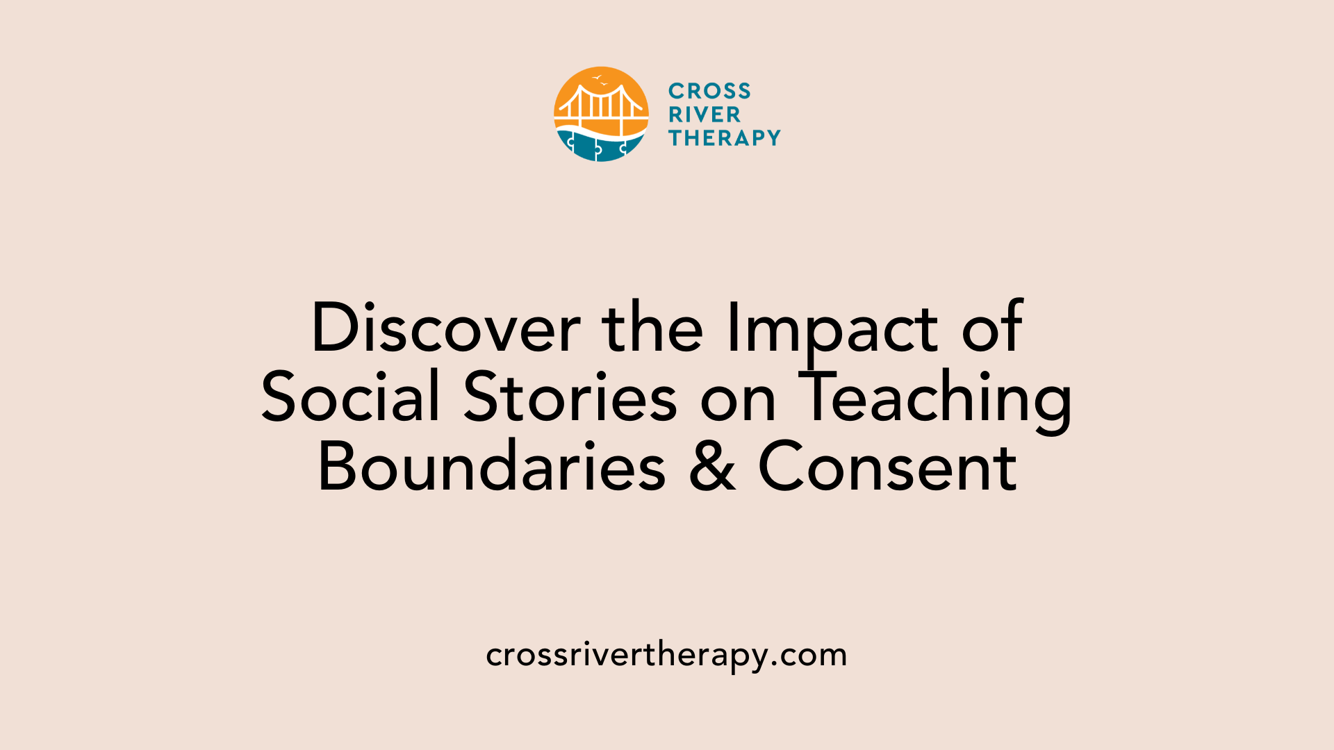Discover the Impact of Social Stories on Teaching Boundaries &amp; Consent